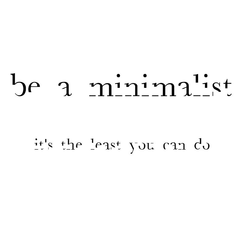 be-a-minimalist-blk