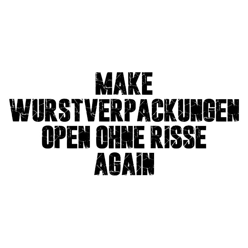 Make Wurstverpackungen Open Ohne Risse Again