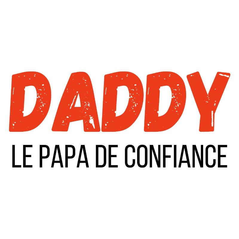 Daddy the Trusted Dad - Gift Idea