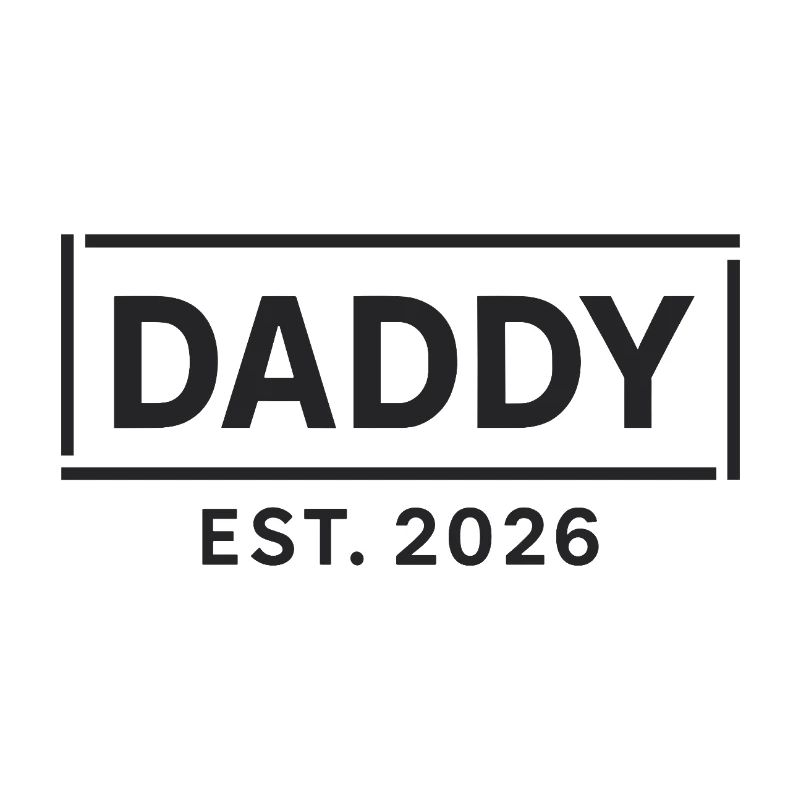 DADDY 2026 Stolzer werdender Vater