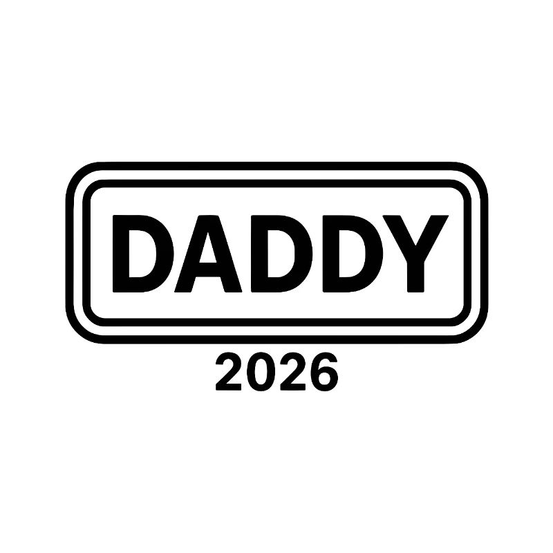 DADDY 2026 Stolzer werdender Vater