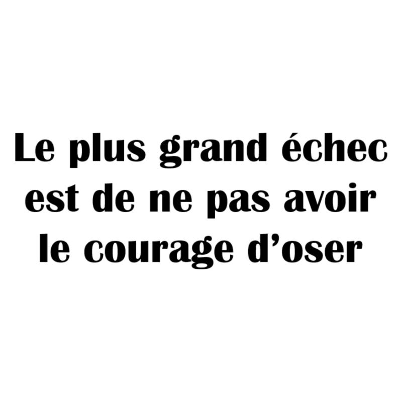 Courage d'oser