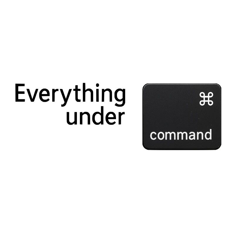 Everything under command