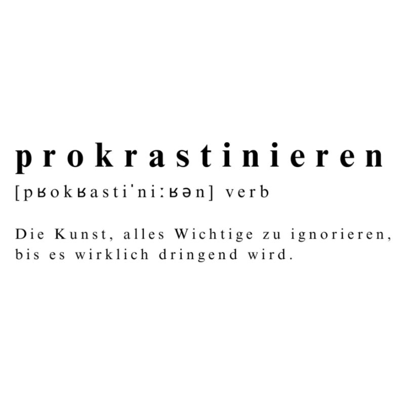 Humorous definition of procrastination
