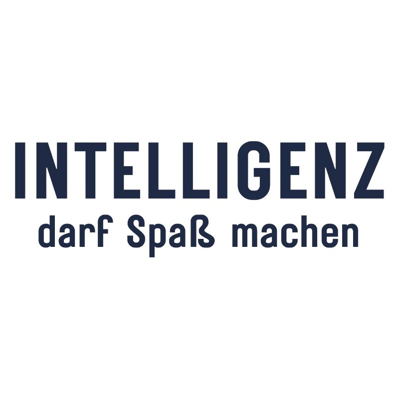 Intelligenz darf Spaß machen Statement Design