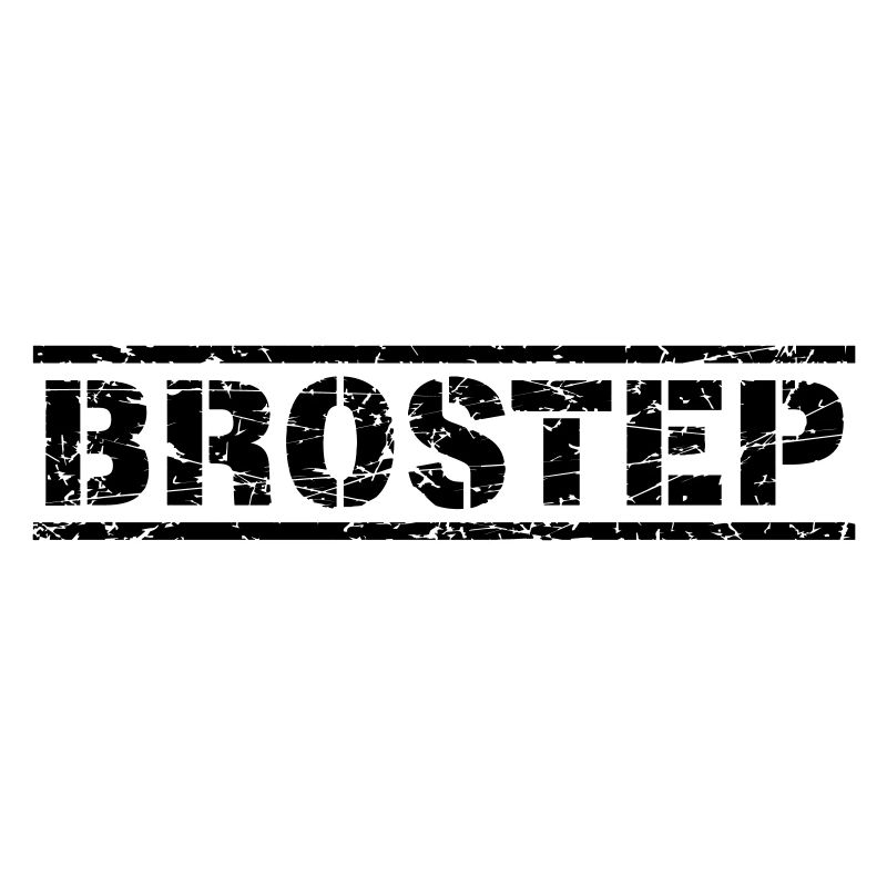 Brostep