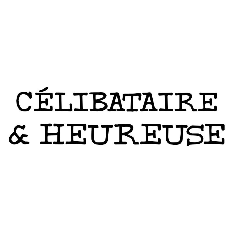 Célibataire & Heureuse