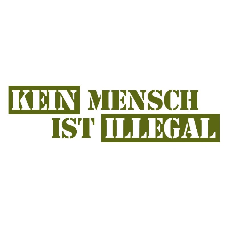 No One Is Illegal - Migration - Illegality