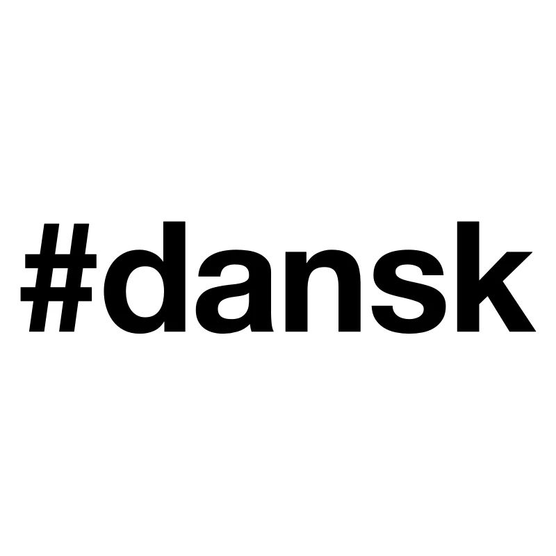 DANSK Danish Hashtag Denmark