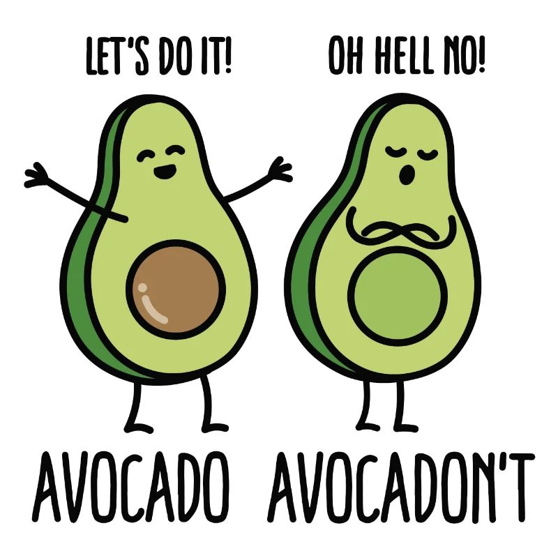 Avocado - Avocadon't