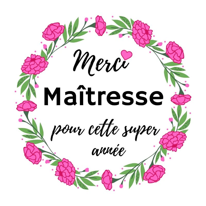 Merci maitresse pour cette super année cadeau fin