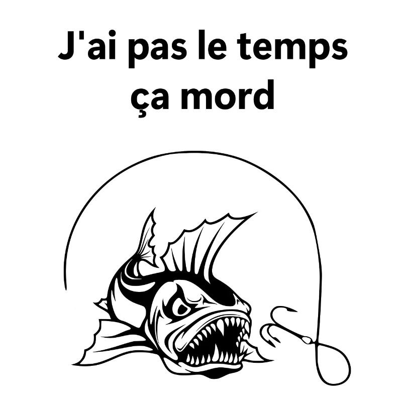 J'ai pas le temps ça mord