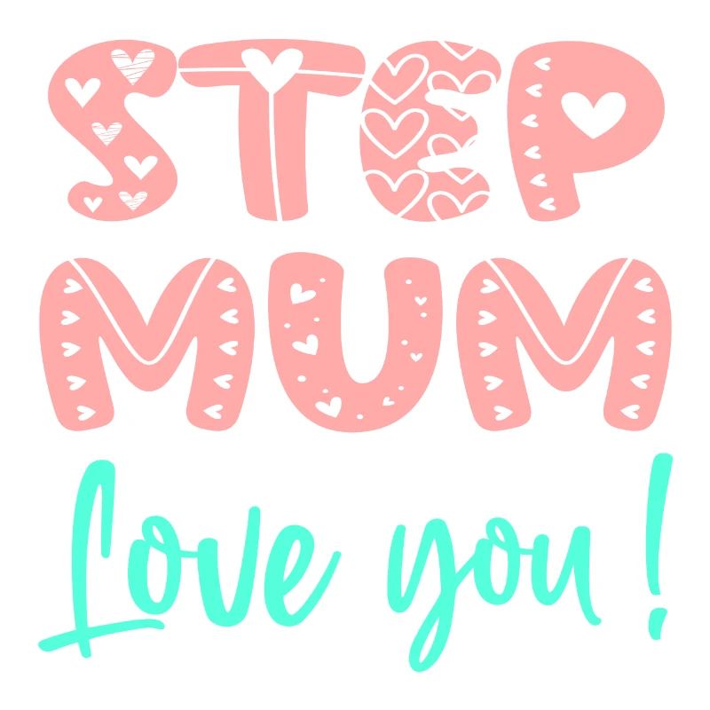 STIEFMUTTER - ICH LIEBE DICH MUTTERTAG - STIEFMUTTER