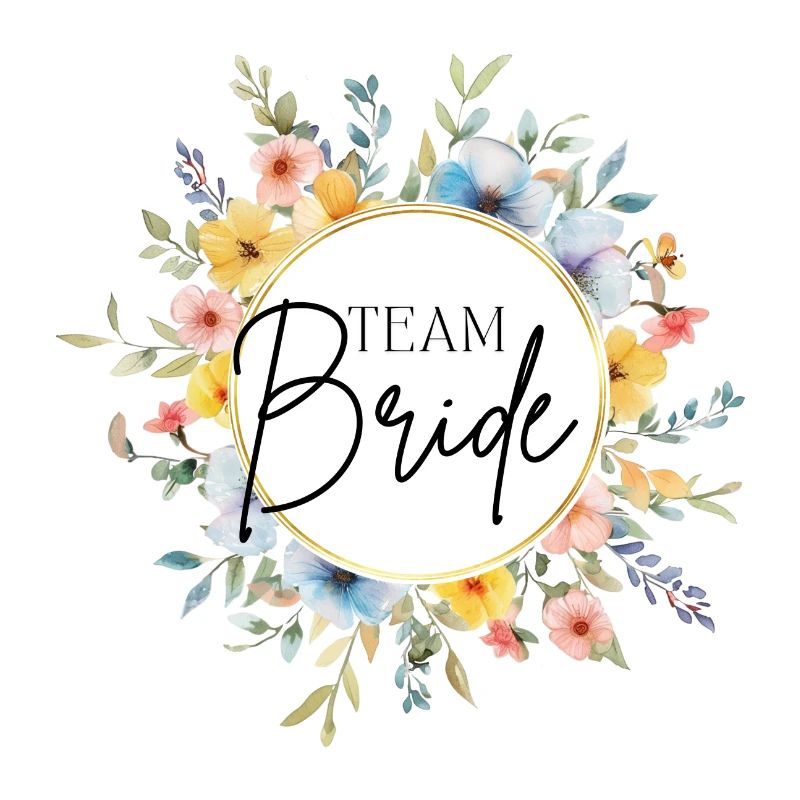 Team Bride! Customizable