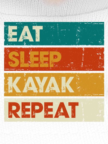 Eat Sleep Kayak Repeat