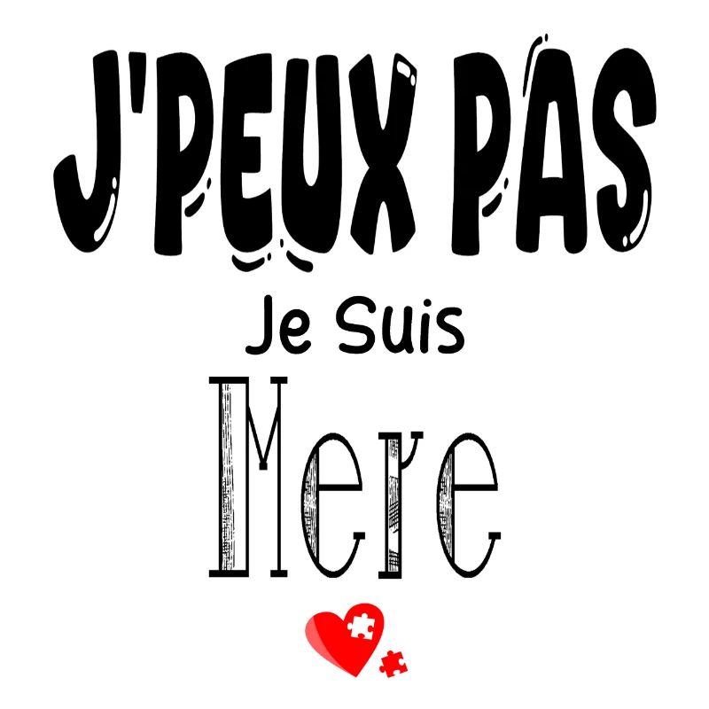 J'Peux Pas Je suis Mère
