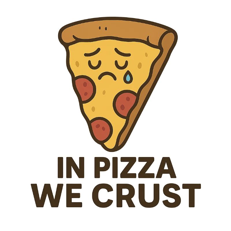 Dans la pizza on croûte