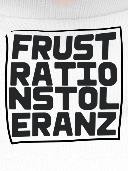 Frustrationstoleranz