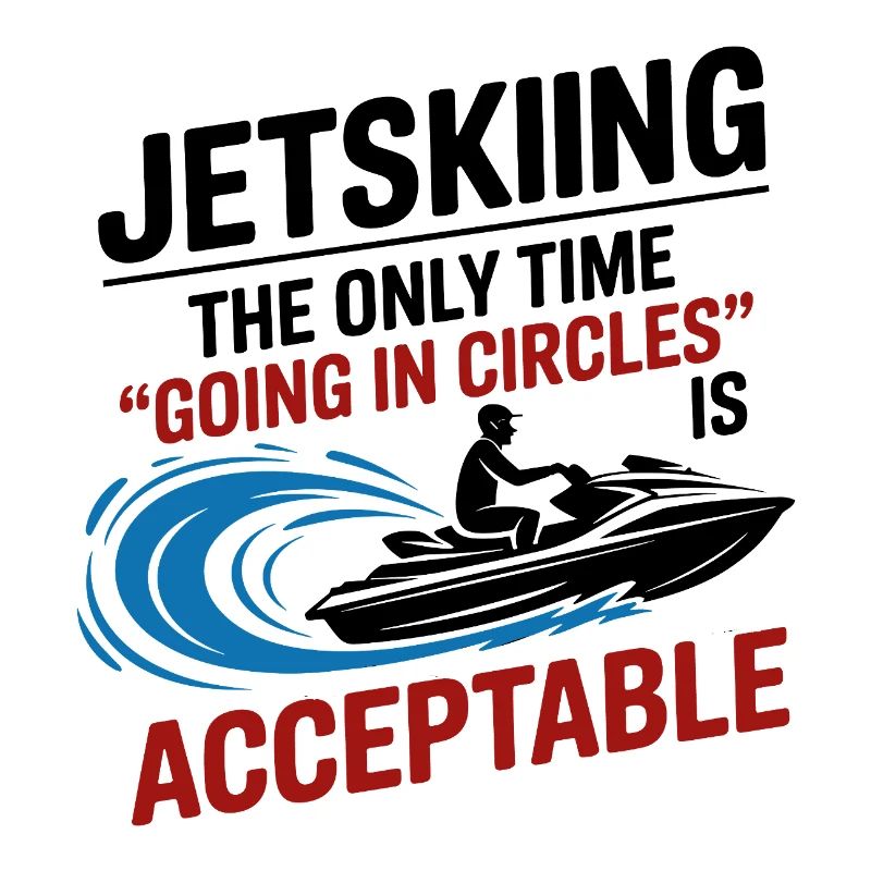 Funny Jetski Going in Circles Quote 