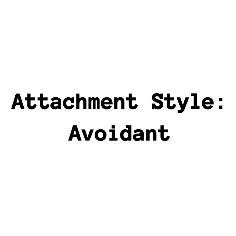 Style d’attachement : Évitant