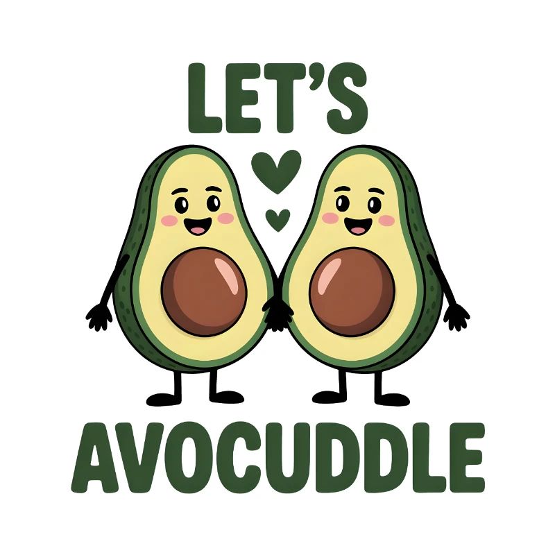 Let's Avocuddle – Funny Avocado Couple Design