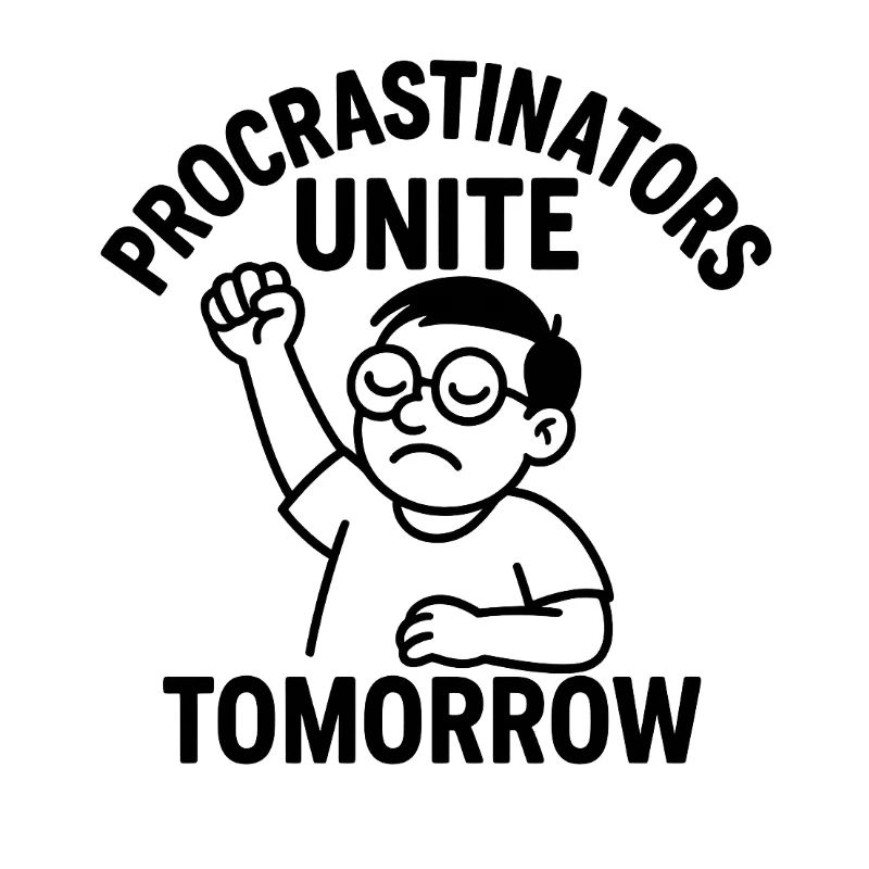 La procrastination s’unit demain