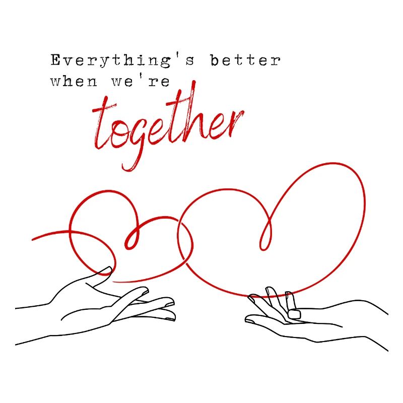 Everything's Better When We're Together