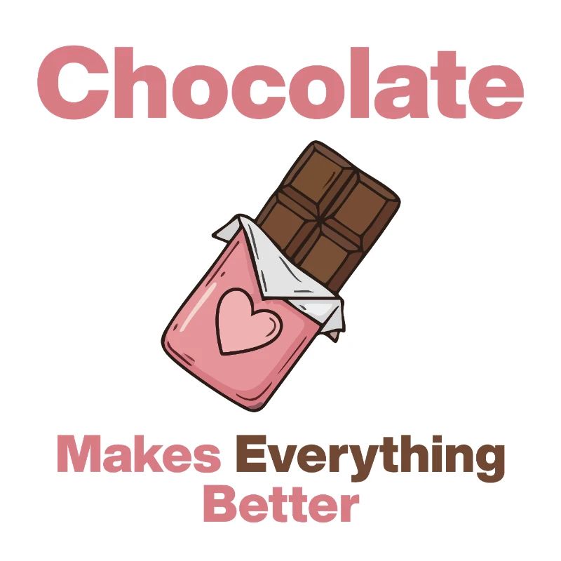 Chocolate makes everything better