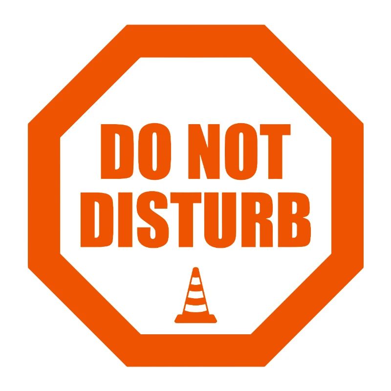 Do Not Disturb Warning Stop Sign Statement