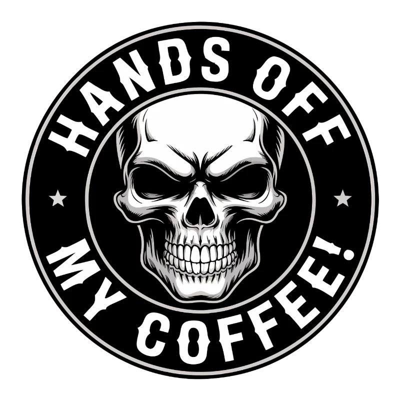 Ne touchez pas à mon crâne de café
