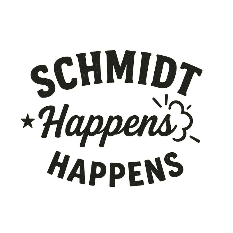 Schmidt Happens Wortwitz