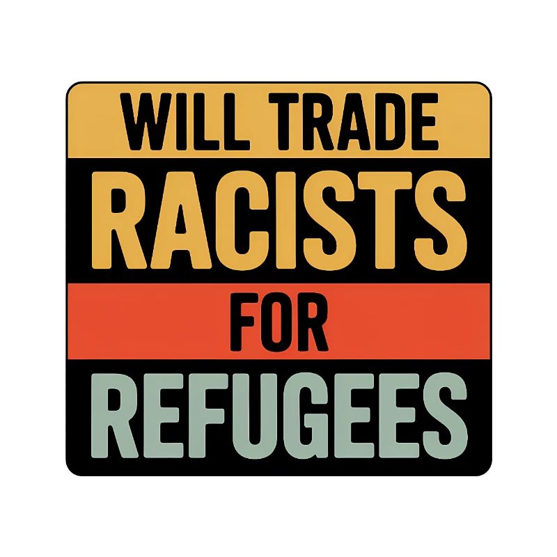 Wird Rassisten gegen Flüchtlinge tauschen – Antifa Tee