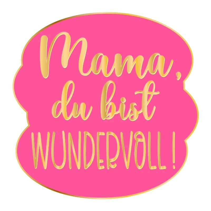 Wundervolle Mama Muttertag