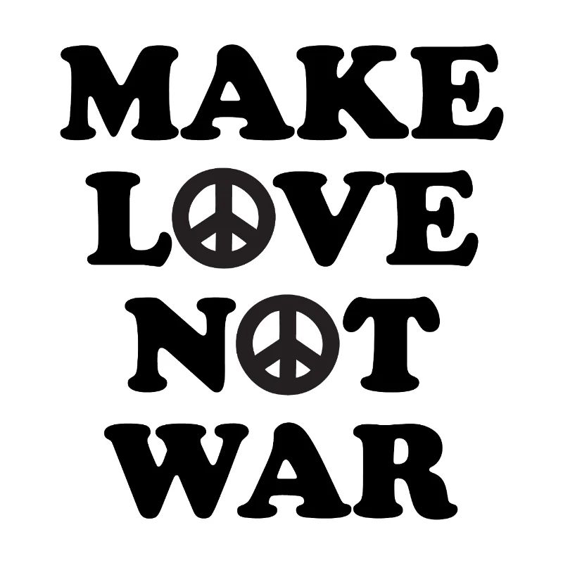 Make love not war