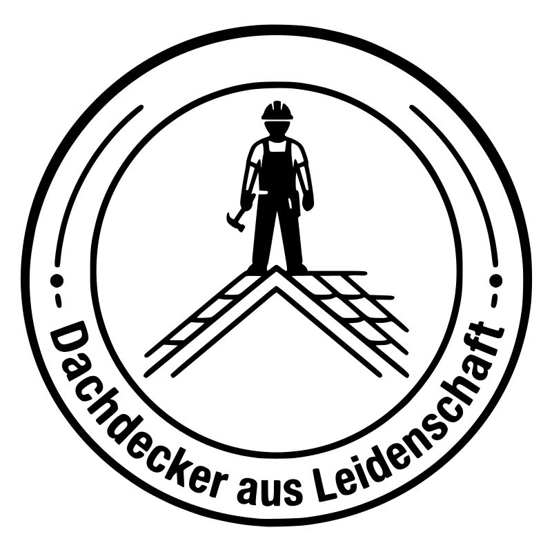 Dachdecker Leidenschaft Badge