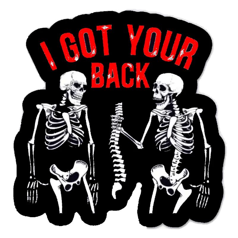 I Got Your Back Skeletons