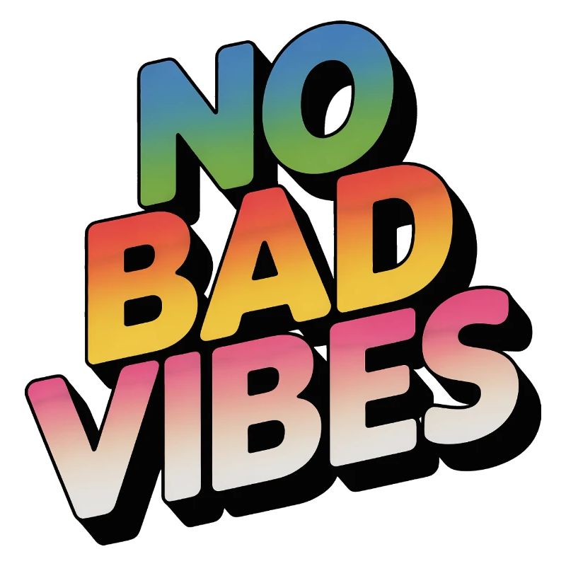 No Bad Vibes Rainbow Lettering