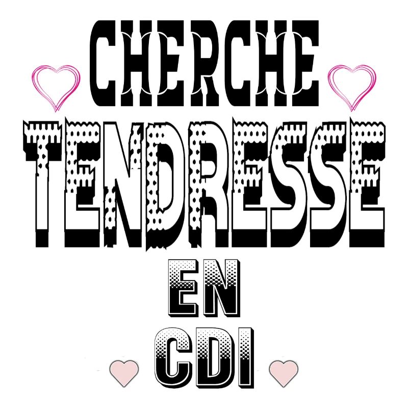 Cherche Tendresse en CDI