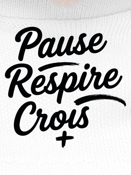 Pause Respire Crois Script