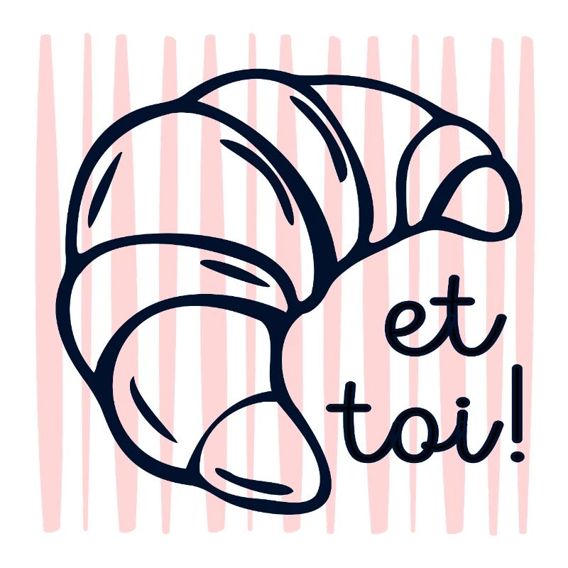 Croissant et toi