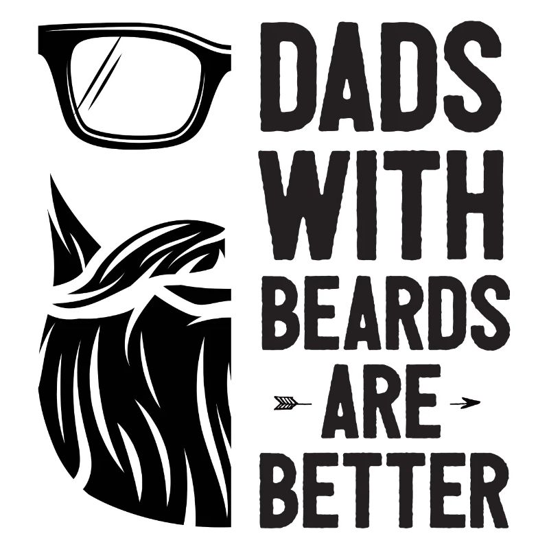 Dads with Beards Are Better