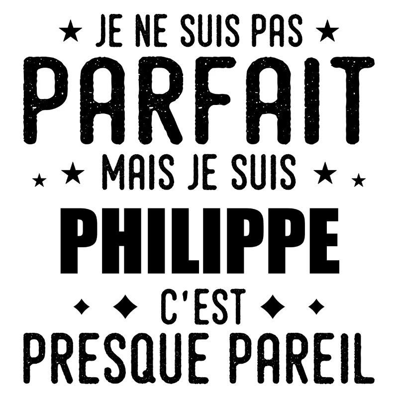 Philippe : authentique, imparfait, top, perfection