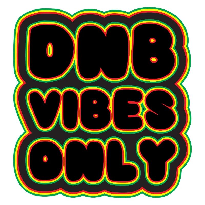 DNB Vibes Only Neon