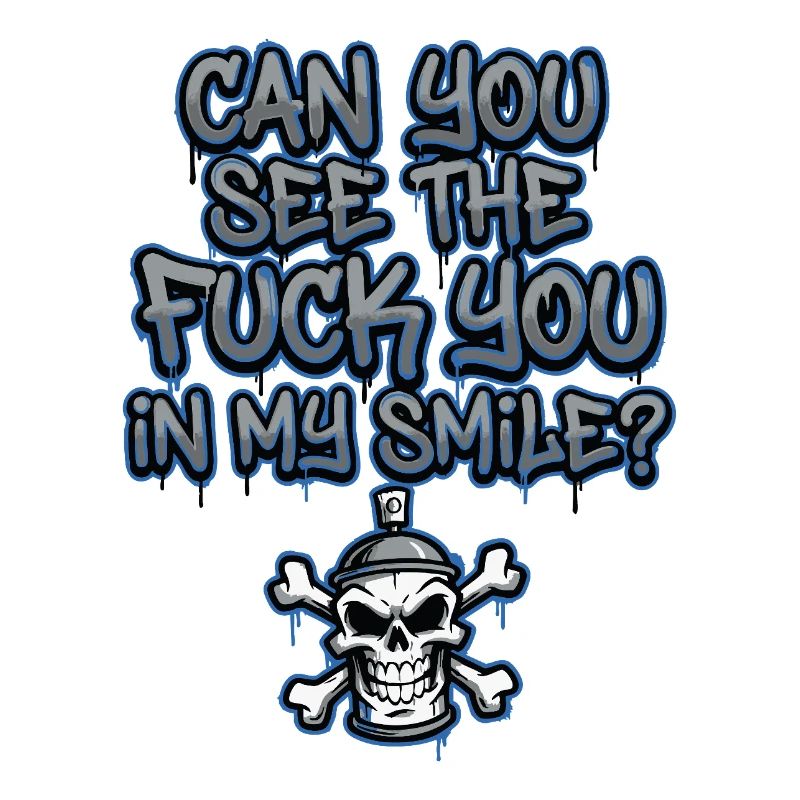 Graffiti Skull Saying Provocative