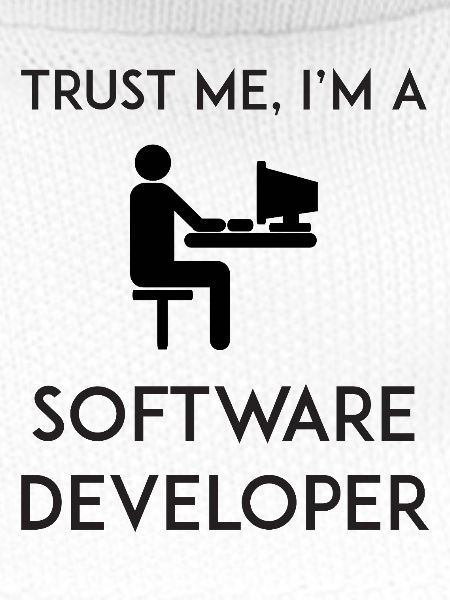 Vertrau mir, ich bin Softwareentwickler