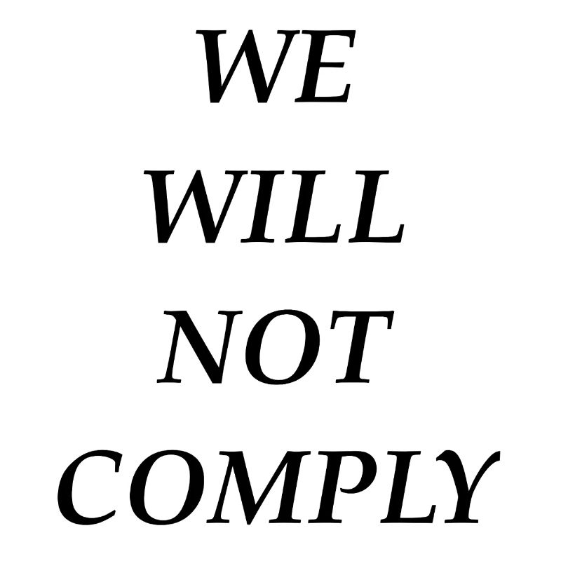 we_will_not_comply_blk