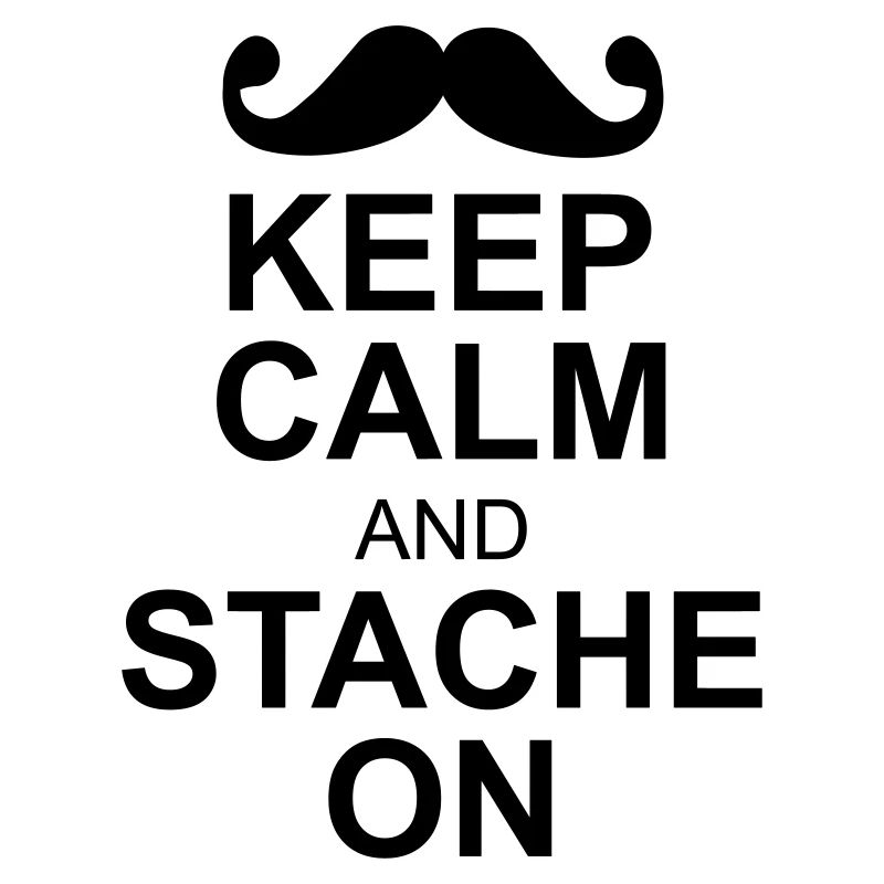 keep calm moustache