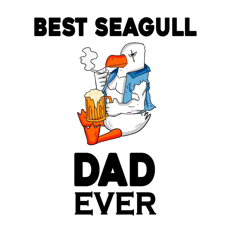 Daddy Daddy North Sea Best Seagull Dad
