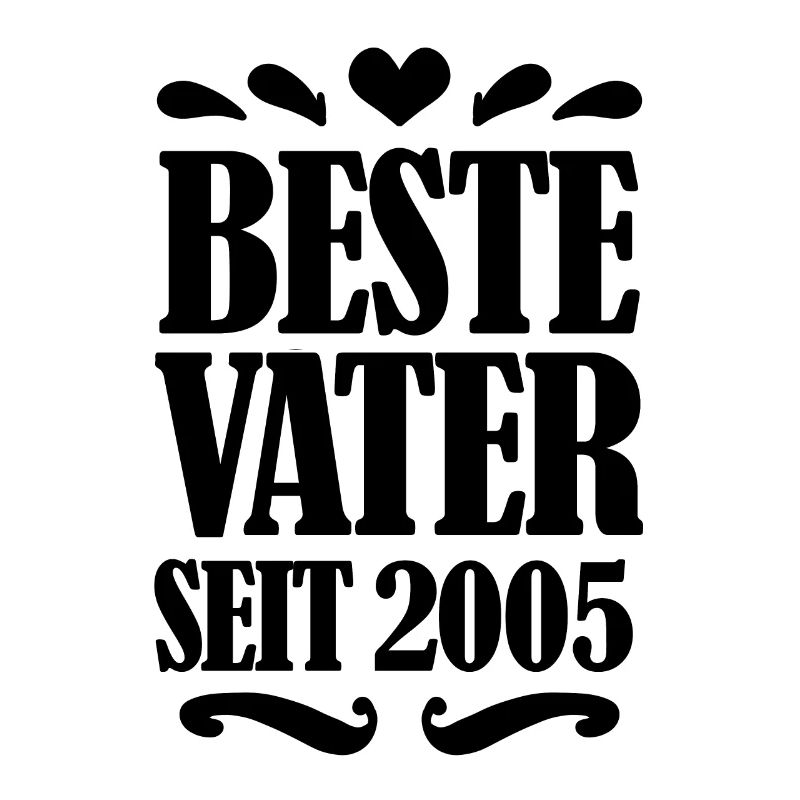 Bester Vater seit 2005
