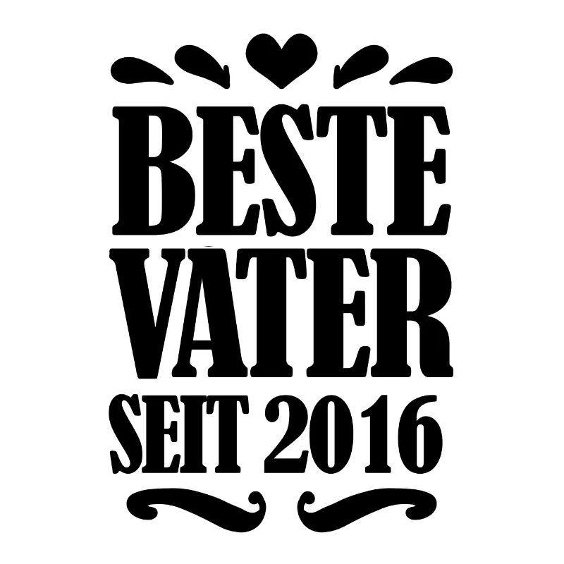 Bester Vater seit 2016